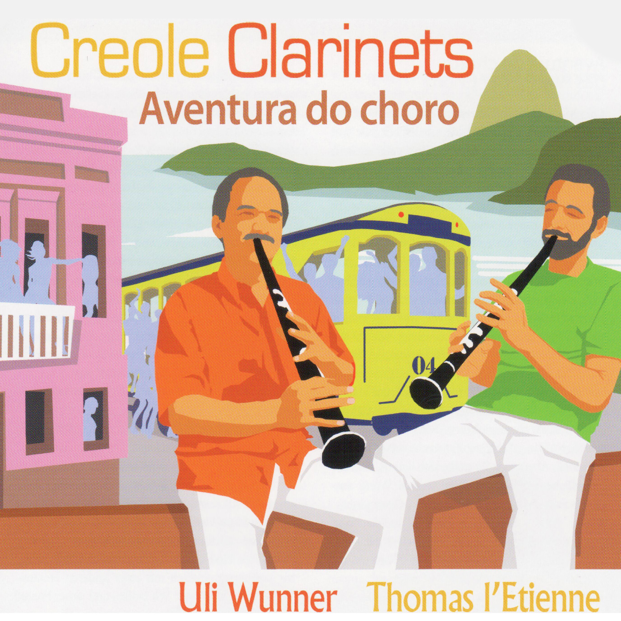 CC 002 / Creole Clarinets: Aventura do Choro