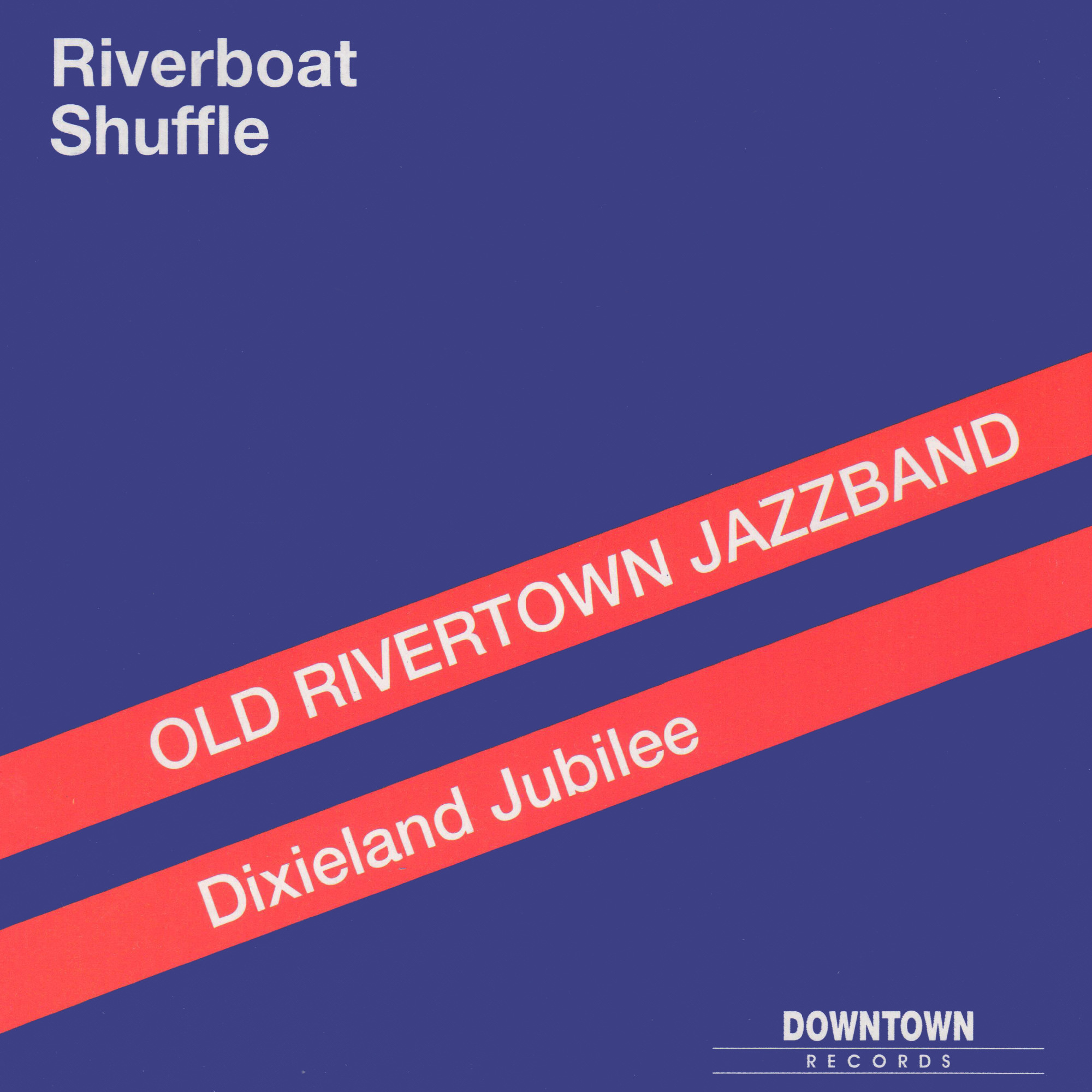 DR 9204 / Old Rivertown Jazzband: Riverboat Shuffle