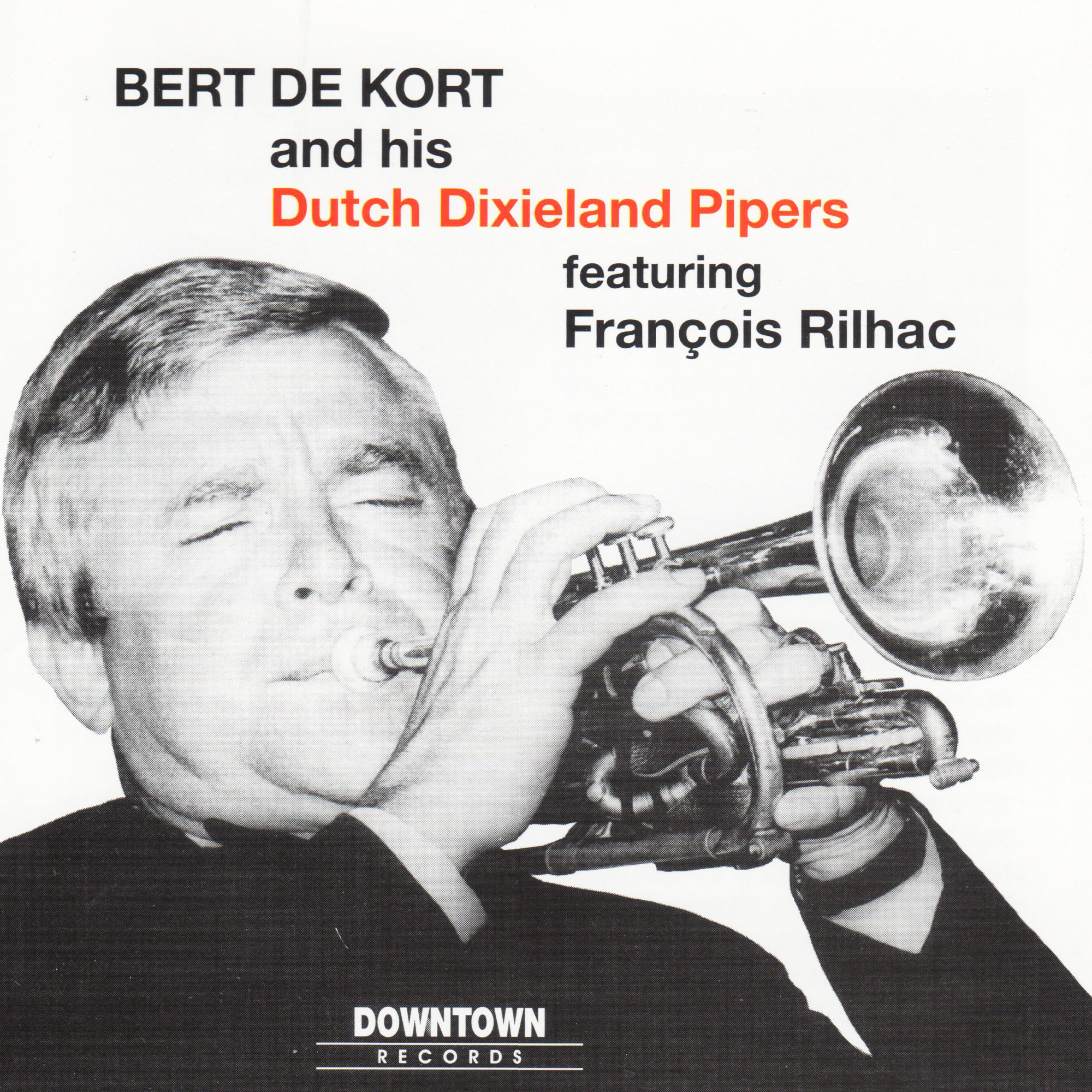 DR 9207 / Bert de Kort & his Dutch Dixieland Pipers: featuring François Rilhac
