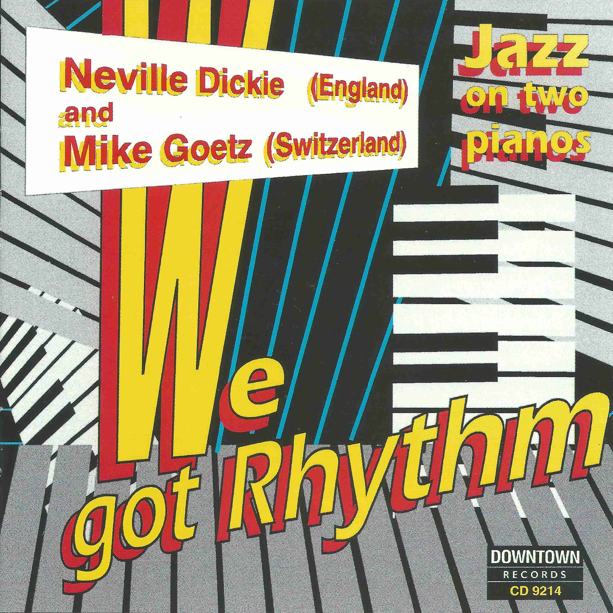 DR 9214 / Neville Dickie & Mike Goetz: We got rhythm