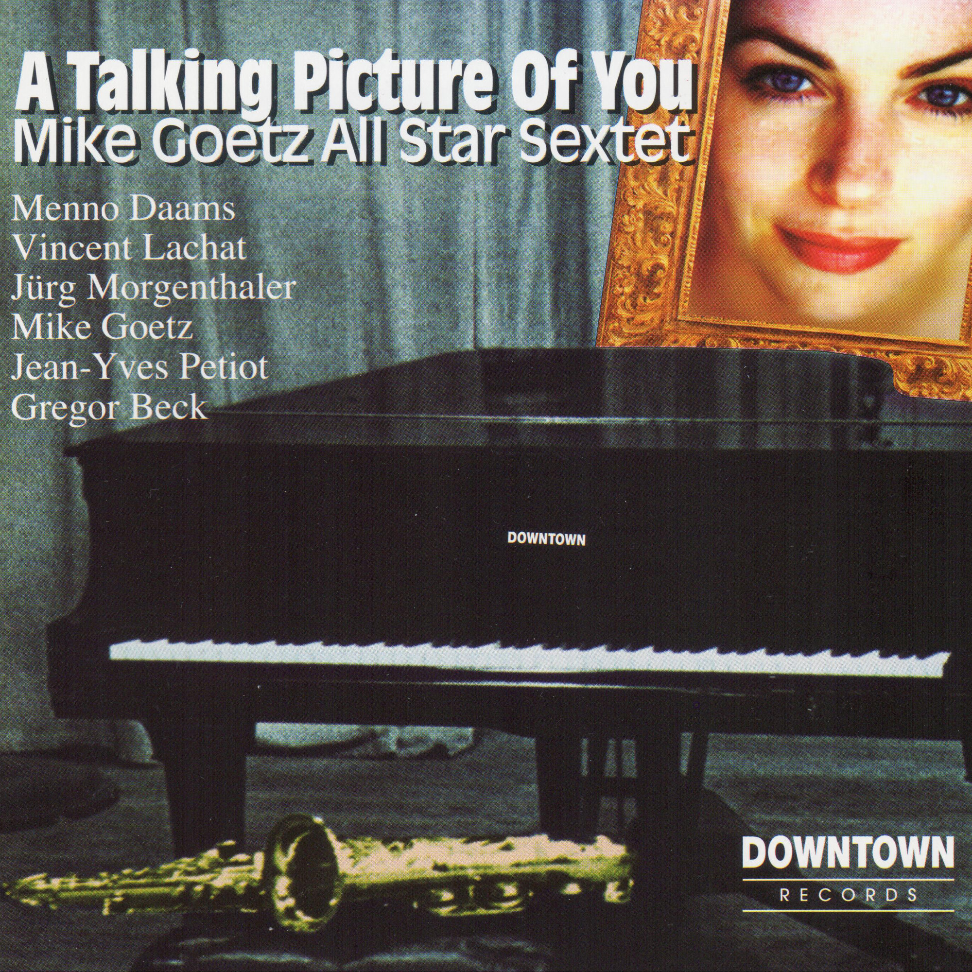 DR 9232 / Mike Goetz All Star Sextet: A talking picture of you