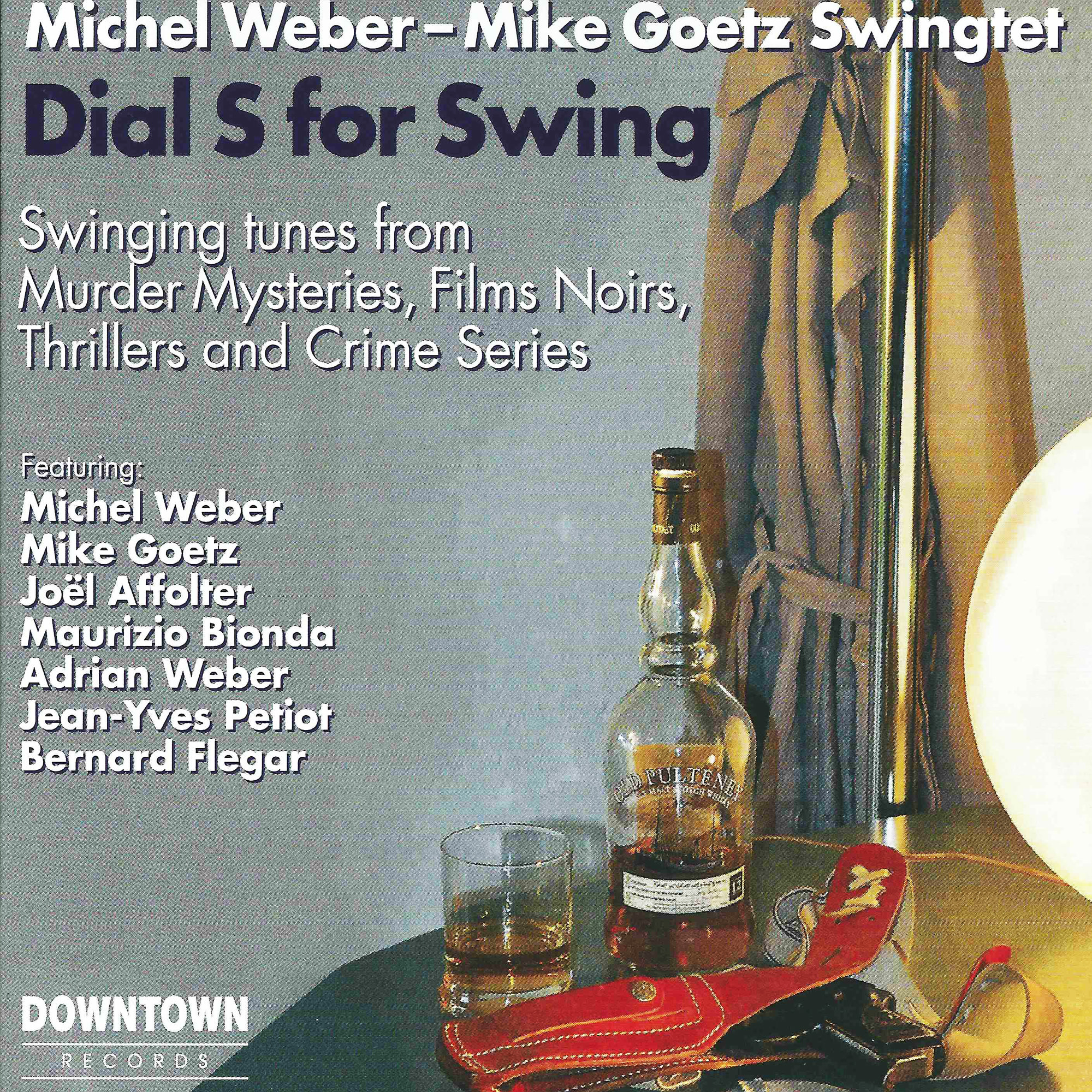 DR 9239 / Michel Weber-Mike Goetz Swingtet: Dial S for Swing