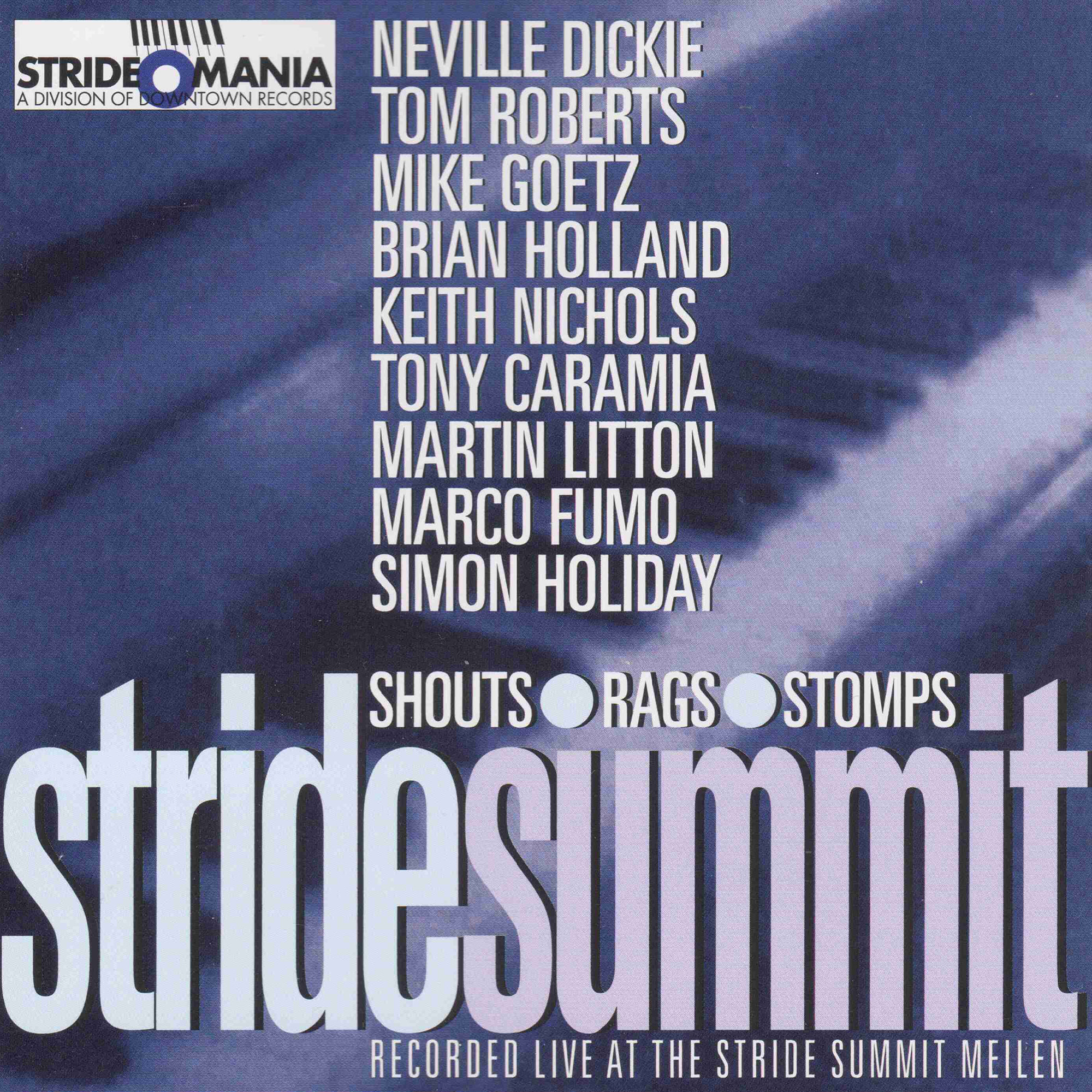 ST 7306 / N. Dickie, T. Roberts, M. Goetz u.a : Stride Summit: Shouts, Rags, Stomps