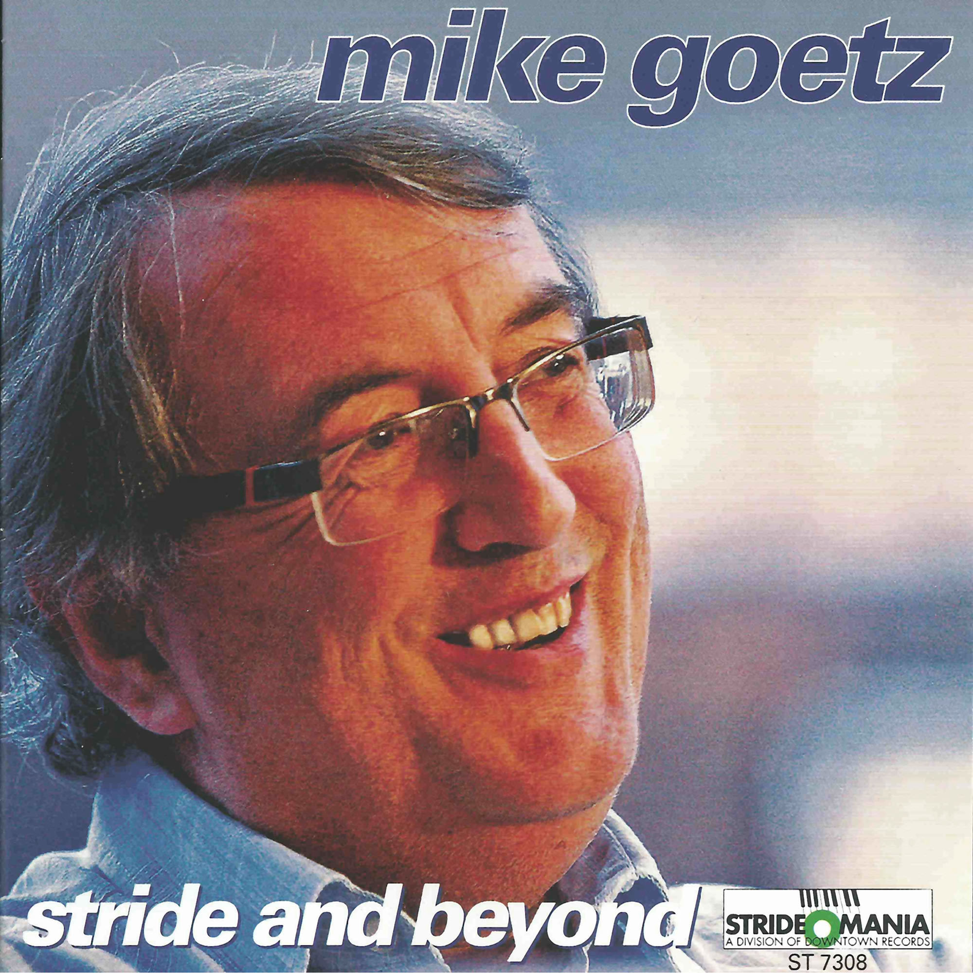 ST 7308 / Mike Goetz: Stride And Beyond